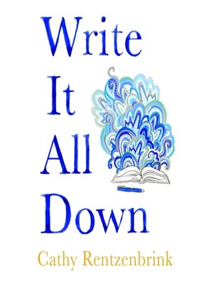 cover image of Write It All Down